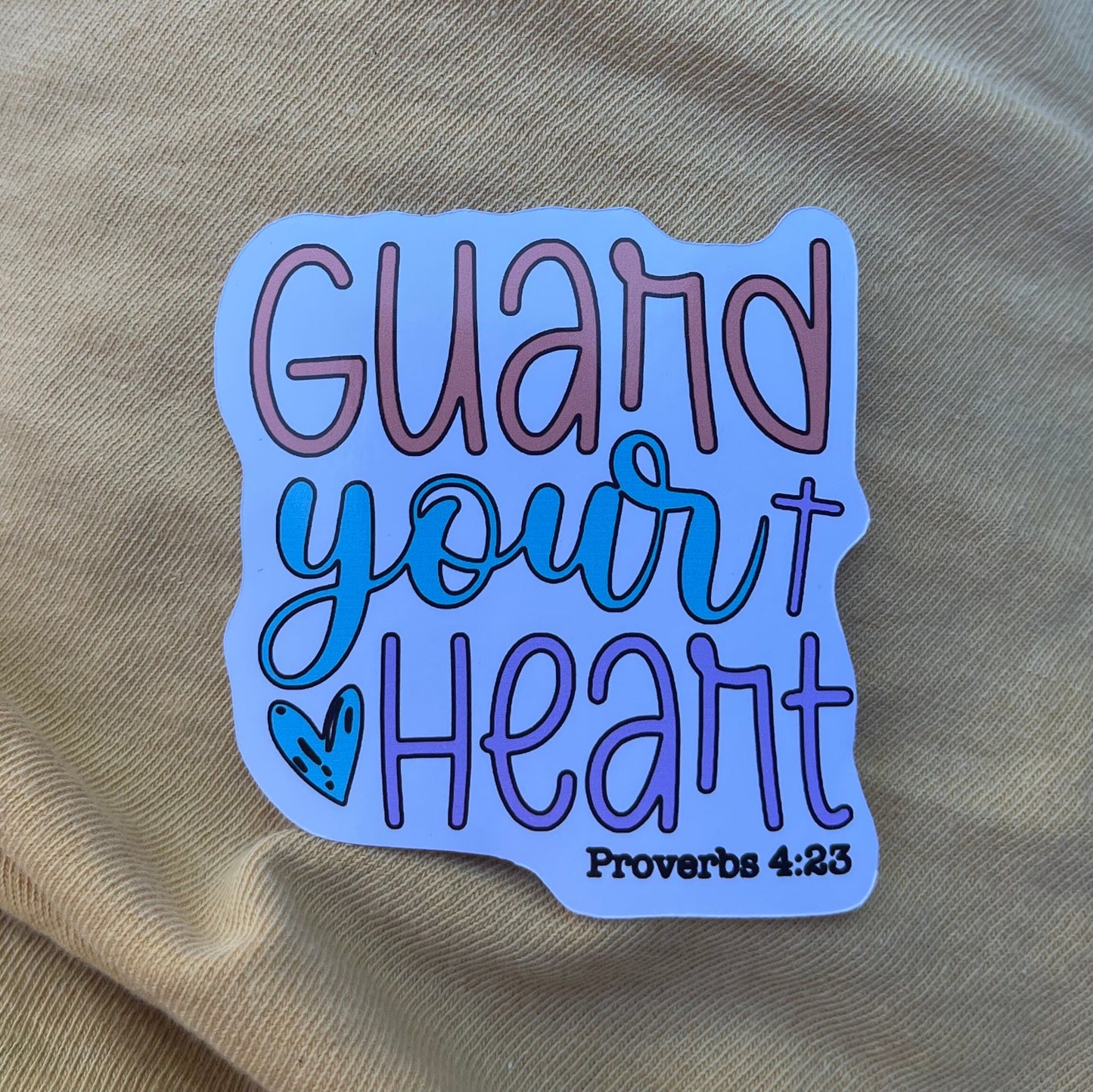 Proverbs 4:23 sticker