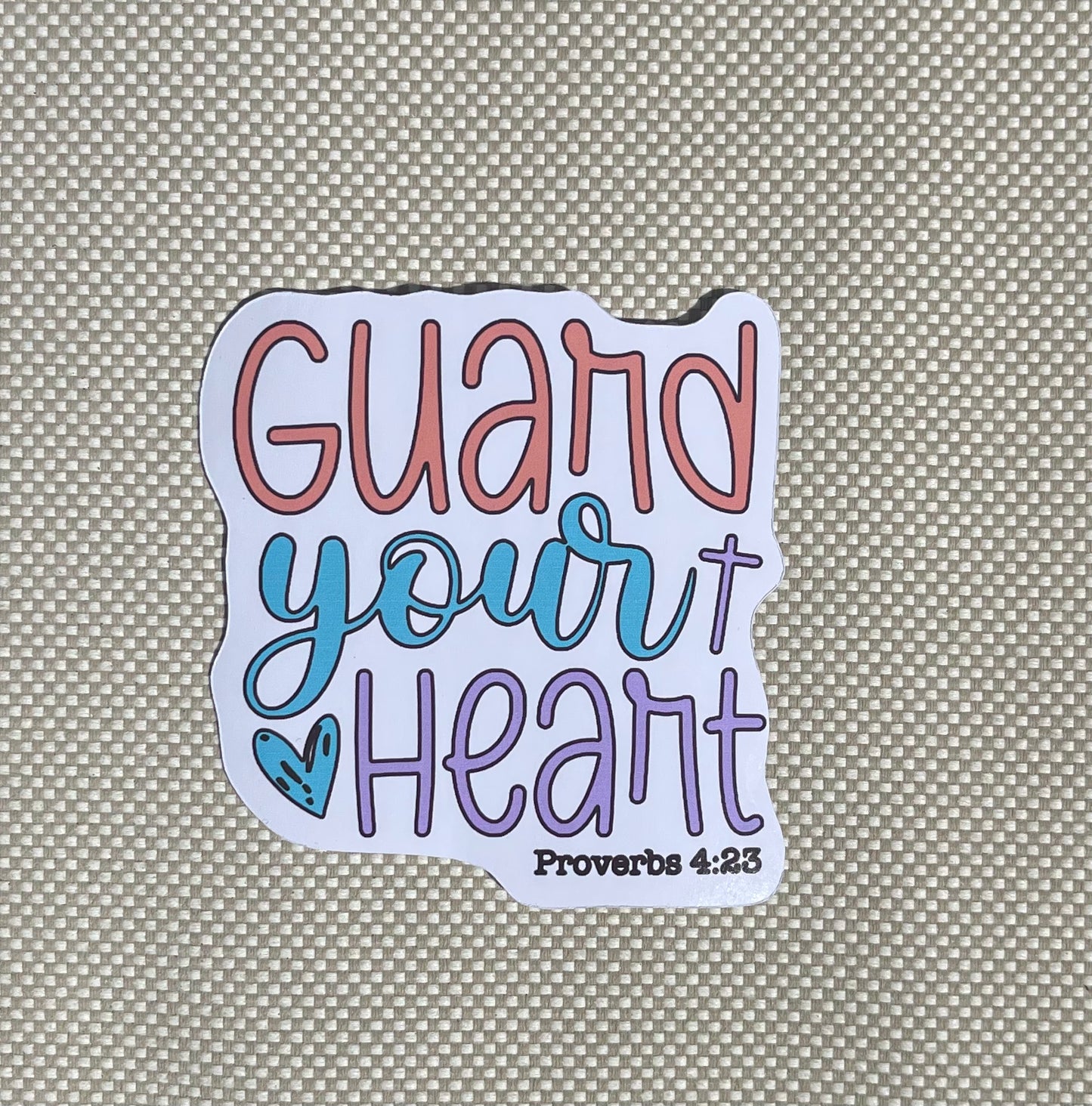 Guard your heart sticker